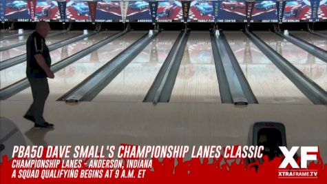 PBA50 Dave Small's Championship Lanes Classic - Qualifying