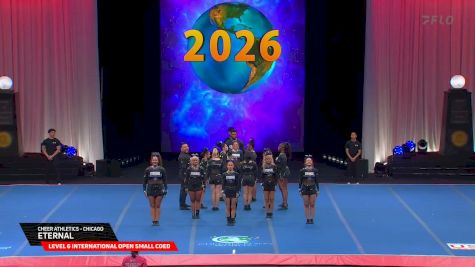 Cheer Athletics - Chicago - Eternal [2026 L6 International Open Small Coed Semis] 2026 The Cheerleading Worlds