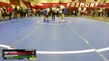 285 lbs Quarterfinal - Adan Sanchez, Clovis vs Trevor Wilson, Junipero Serra