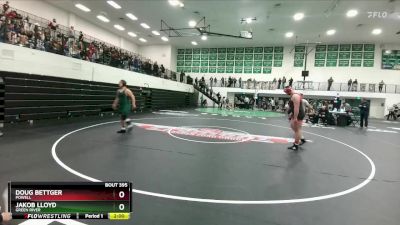 285 lbs Semifinal - Jakob Lloyd, Green River vs Doug Bettger, Powell