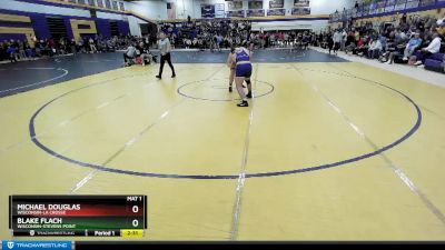 285 lbs Champ. Round 1 - Michael Douglas, Wisconsin-La Crosse vs Blake Flach, Wisconsin-Stevens Point