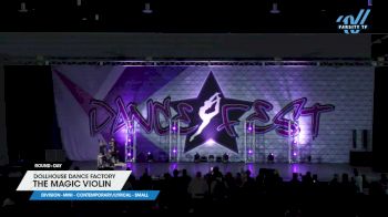 Dollhouse Dance Factory - The Magic Violin [2025 Mini - Contemporary/Lyrical - Small Day] 2025 DanceFest Grand Nationals