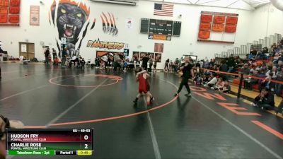 49-53 lbs Cons. Round 2 - Hudson Fry, Powell Wrestling Club vs Charlie Rose, Powell Wrestling Club