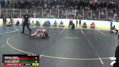 72 lbs Cons. Round 5 - Blake LaRoche, U.P. Power Wrestling vs Joshua Wirth, Evart Youth Wrestling