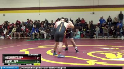 285 lbs Champ. Round 1 - Luke Christensen, Sacramento City College vs Garret Hicks, Modesto College