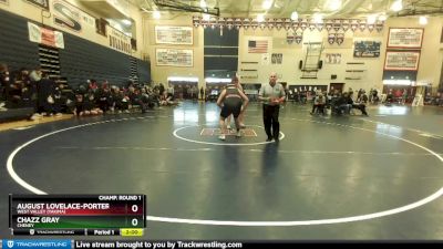 285 lbs Champ. Round 1 - August Lovelace-Porter, West Valley (Yakima) vs Chazz Gray, Cheney