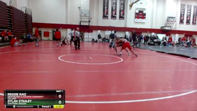 157 lbs Semifinal - Reggie Raiz, Unattached Clackamas Community College vs Dylan Straley, Southern Oregon