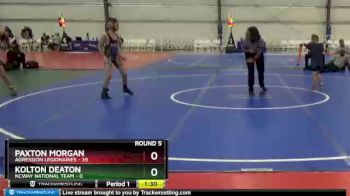 84 lbs Round 5 - Paxton Morgan, Agression Legionaries vs Kolton Deaton, NCWAY National Team