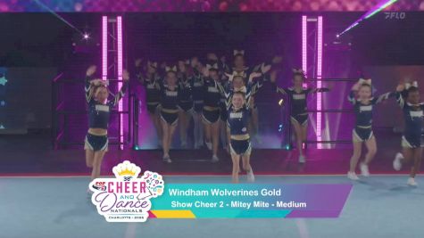 Show Cheer 2 - Windham Wolverines Gold [2025 Mitey Mite Day 1] 2025 Pop Warner National Cheer & Dance Championship