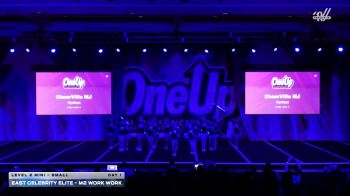 East Celebrity Elite - M2 Work Work [2026 L2 Mini - Small Day 1] 2026 One Up Grand Nationals