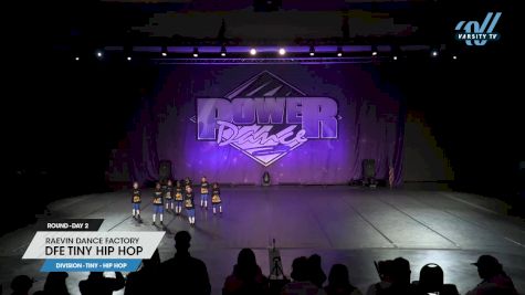 Raevin Dance Factory - DFE Tiny Hip Hop [2025 Tiny - Hip Hop Day 2] 2025 Power Dance Grand Nationals