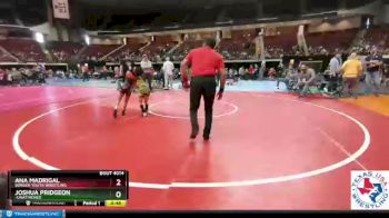 52 lbs Round 2 - Ana Madrigal, Borger Youth Wrestling vs Joshua Pridgeon, -Unattached