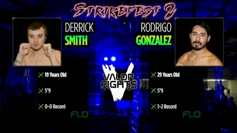 Derrick Smith vs. Rodrigo Gonzalez - Valor Fights Strikefest 2 Replay