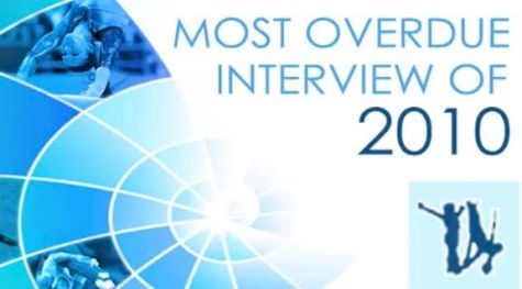 Best of 2010 - Most Overdue Interview