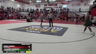 285 lbs Champ. Round 1 - Crhis Carroll, Fulton (H.S.) vs Tyshawn Hargrove, Dubuque Hempstead JV