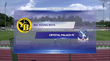 Full Replay - Young Boys Bern vs Crystal Palace FC - Jul 13, 2019 at 7:47 AM CDT