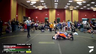 140/150 Round 1 - Caden Thomas, Unattached vs Peyton Carter, Unattached