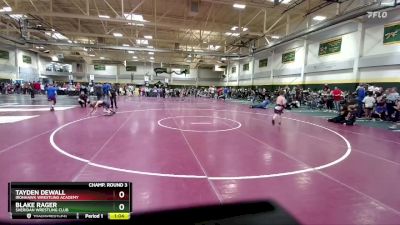 70 lbs Champ. Round 3 - Blake Rager, Sheridan Wrestling Club vs Tayden DeWall, Ironhawk Wrestling Academy