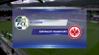 Full Replay - Eintracht Frankfurt vs FC Luzern - Jul 12, 2019 at 12:49 PM CDT