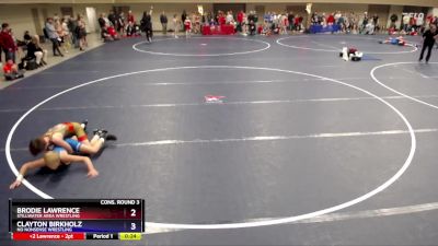 97 lbs Cons. Round 3 - Brodie Lawrence, Stillwater Area Wrestling vs Clayton Birkholz, No Nonsense Wrestling