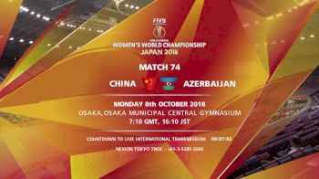 CHN vs AZE | 2018 FIVB Womens World Championships
