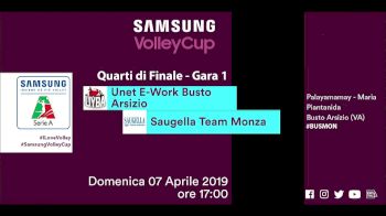 Full Replay - Women Quarterfinal Unet E-Work Busto Arsizio vs Sugella Team Monza - Unet E-Work Busto vs Sugella Team Monza - Apr 7, 2019 at 9:45 AM CDT