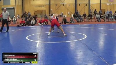 157 lbs Quarterfinal - Josh Hannan, Clackamas Community College vs Reggie Raiz, UN Clackamas Community College