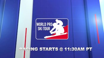 Replay: World Pro Ski Tour: Bear Valley | Feb 12 @ 11 AM