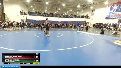 160 lbs Cons. Round 4 - Bryson Hansen, Mountain Home vs Patryck Martinez, American Falls