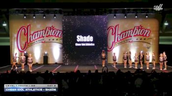 Cheer Idol Athletics - Shade [2025 L1 Youth - D2 Day 2] 2025 Champion Cheer and Dance Grand Nationals