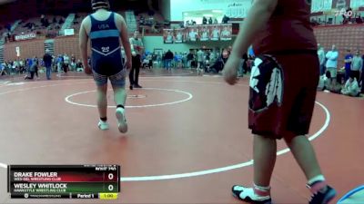 285 lbs Cons. Round 2 - Drake Fowler, Wes-del Wrestling Club vs Wesley Whitlock, Hawkstyle Wrestling Club