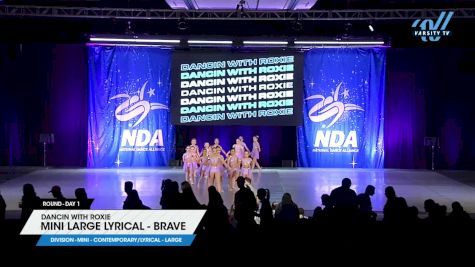 Dancin with Roxie - Mini Large Lyrical - Brave [2025 Mini - Contemporary/Lyrical - Large Day 1] 2025 NDA All-Star National Championship