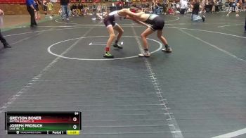 84 lbs Round 3 (4 Team) - Joseph Prosuch, Lake WC vs Greyson Boner, Dayton Bandits