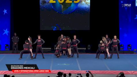 Delegacion ARCE - Dragones Mexicali [2025 L5 International Open Large Coed Semis] 2025 The Cheerleading Worlds