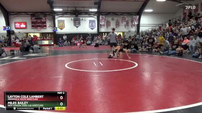 Semifinal - Layton Cole Lambert, Mediapolis Youth Wrestling vs Miles Bailey, New London Tiger Cub Wrestling