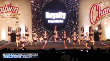Reign Athletics - Royalty [2025 L6 Limited - XSmall Day 2] 2025 Champion Cheer and Dance Grand Nationals