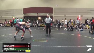 140 lbs Round 3 (6 Team) - Jaxson Czerny, Metro All Stars vs Major Pierce, Untouchables Black