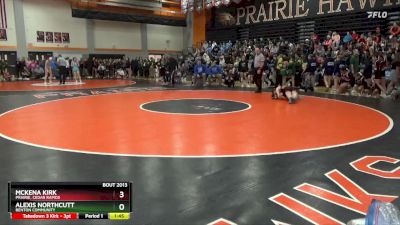 115-120 lbs Round 1 - Mckena Kirk, Prairie, Cedar Rapids vs Alexis Northcutt, Benton Community