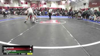 157 lbs Semifinal - Talan Acain, Chico vs Matthew Luna, St Francis