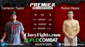 Ruben Reyes vs. Cameron Taylor Premier MMA 5 Replay