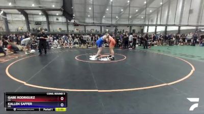 285 lbs Cons. Round 3 - Gabe Rodriguez, CA vs Kallen Saffer, OR