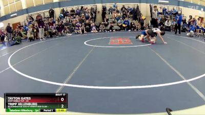 84 lbs Round 5 (10 Team) - Tripp Hillenburg, Bloomington South Wrestling Club vs Tayton Gates, East Noble TUF