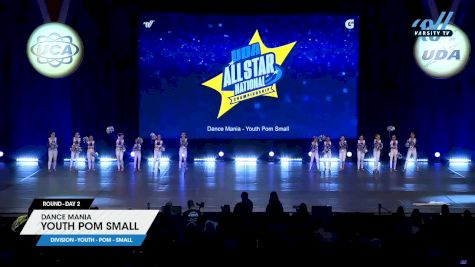 Dance Mania - Youth Pom Small [2025 Youth - Pom - Small Day 2] 2025 UCA & UDA All Star National Championship