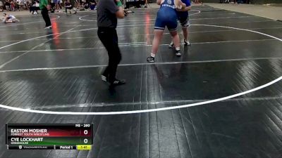 260 lbs Round 1 - Cye Lockhart, Grindhouse vs Easton Mosher, Forrest Youth Wrestling