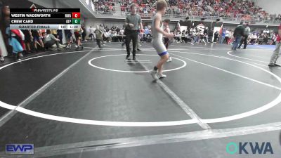 76 lbs Quarterfinal - Westin Wadsworth, Morris Wrestling Association vs Crew Card, Tulsa Blue T Panthers