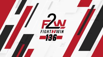 Full Replay - Fight to Win Pro 136 - Fight 2 Win Pro 136