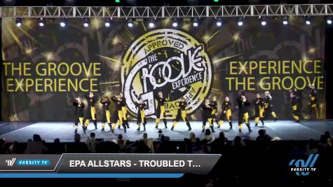 EPA AllStars - Troubled Trouth - Dance [2022 Youth - Hip Hop - Large Day 3] 2022 GROOVE Pigeon Forge Dance Grand Nationals