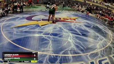 285 lbs Semis & 1st Wrestleback (8 Team) - Kamaha`o Grace, Staley vs Andrew Olson, Stillwater