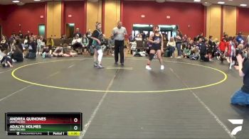 140-170 lbs Round 4 - Adalyn Holmes, Unattached vs Andrea Quinones, Unattached