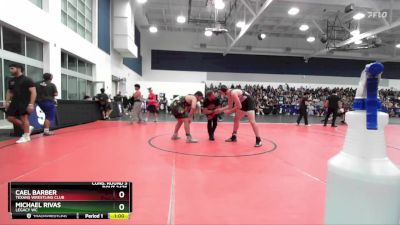 285 lbs Cons. Round 3 - Cael Barber, Texans Wrestling Club vs Michael Rivas, Legacy WC